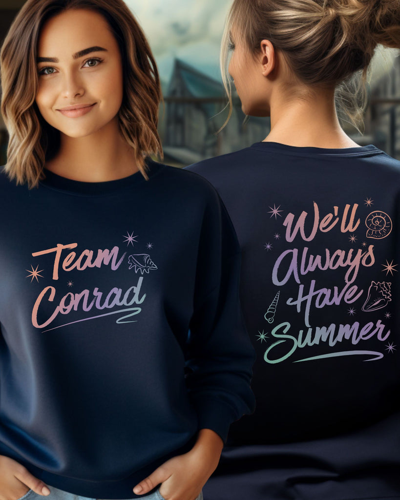 Navy blue sweatshirt with 'Team Conrad' on the front and 'We'll Always Have Summer' on the back.