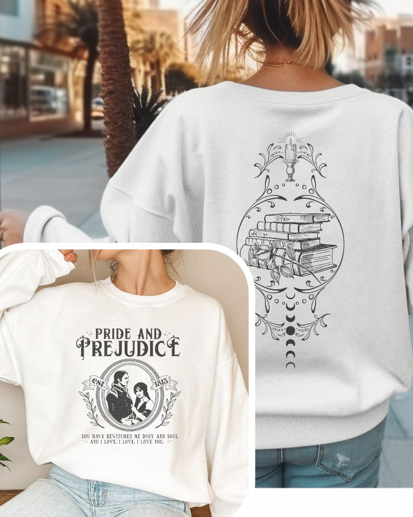 Pride and Prejudice Sweatshirt - Jane Austen Double - Sided Sweater, Classic Literature Bookish Merch - Liam & Lore