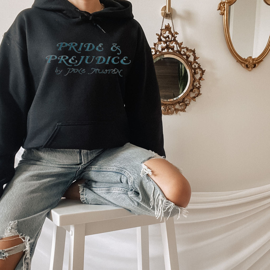 Pride And Prejudice Hoodie - Jane Austen Inspired Bookish Shirt - Liam & Lore